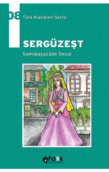Sergüzeşt - Türk Klasikleri Serisi 08