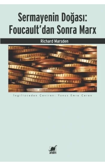 Sermayenin Doğası: Foucaultdan Sonra Marx