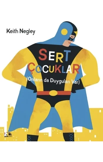 Sert Çocuklar (Ciltli)