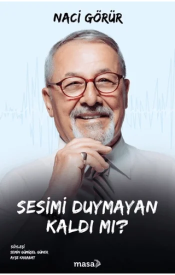Sesimi Duymayan Kaldı mı?