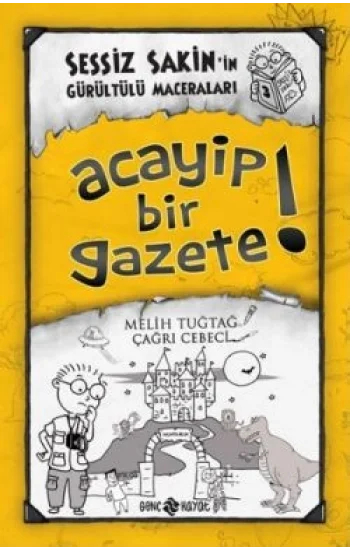 Sessiz Sakinin Gürültülü Maceraları 3 Acayip Bir Gazete!