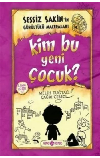 Sessiz Sakinin Gürültülü Maceraları 4 Kim Bu Yeni Çocuk?