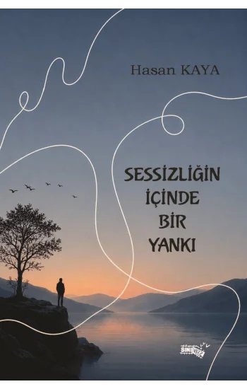 Sessizliğin İçinde Bir Yankı