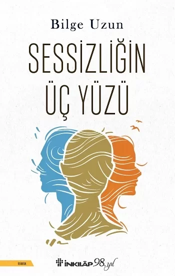 Sessizliğin Üç Yüzü