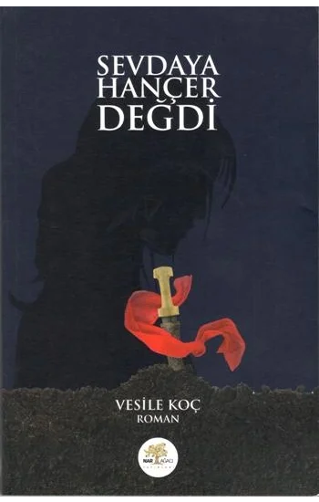 Sevdaya Hançer Değdi