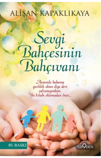 Sevgi Bahçesinin Bahçıvanı