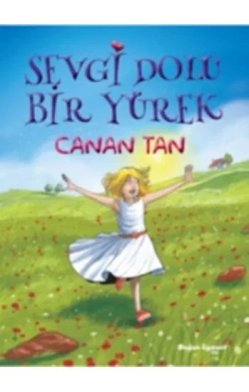 Sevgi Dolu Bir Yürek