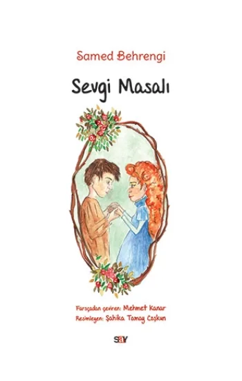 Sevgi Masalı (Büyük Boy Renkli Resimli)