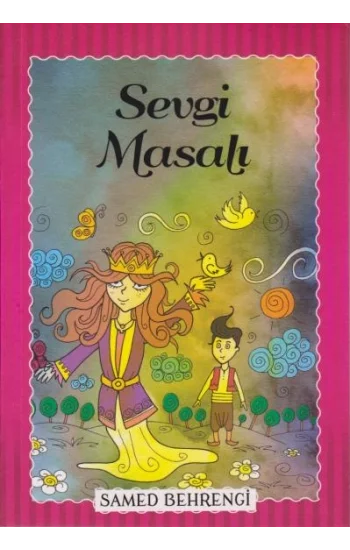 Sevgi Masalı - Samed Behrengi Serisi