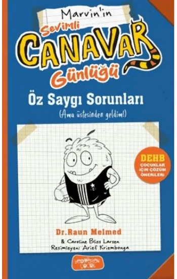 Sevimli Canavar Günlüğü - Öz Saygı Sorunları