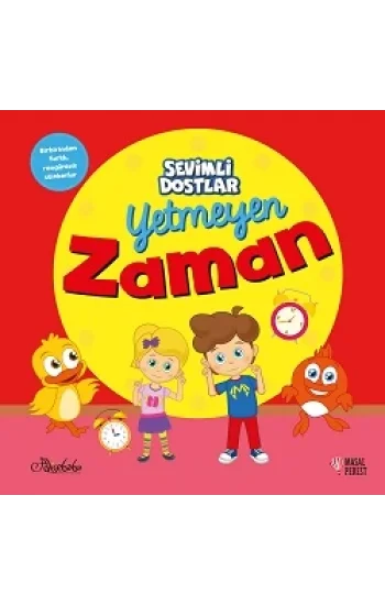 Yetmeyen Zaman - Sevimli Dostlar