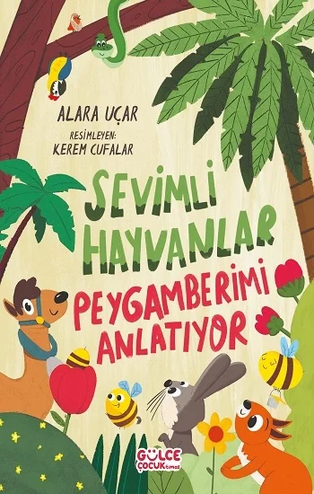 Sevimli Hayvanlar Peygamberimi Anlatıyor