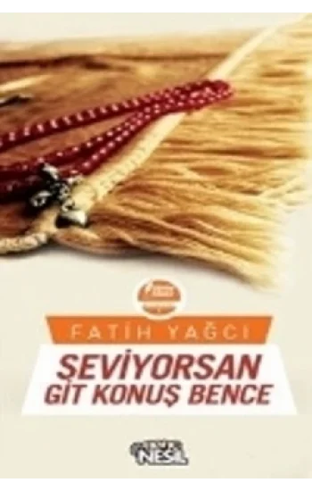 Seviyorsan Git Konuş Bence