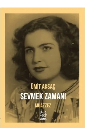 Sevmek Zamanı - Muazzez