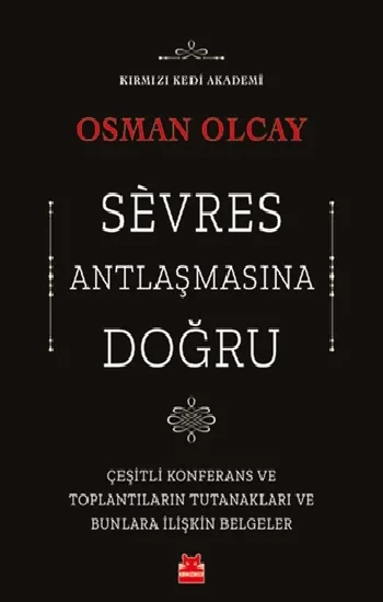 Sevres Antlaşmasına Doğru