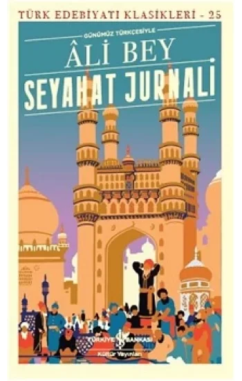Seyahat Jurnali (Günümüz Türkçesiyle)