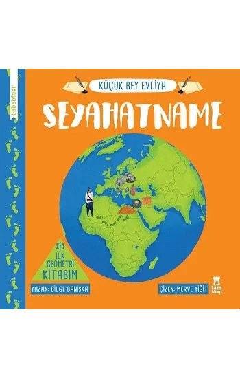 Seyahatname - İlk Geometri Kitabım (Ciltli)