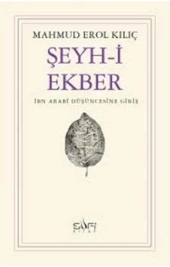 Şeyh-i Ekber İbn Arabi Düşüncesine Giriş