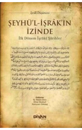 Şeyhül İşrakın İzinde & İlk Dönem İşraki Şarihler