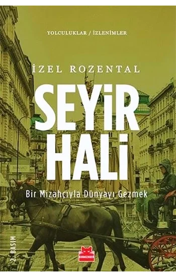 Seyir Hali - Bir Mizahçıyla Dünyayı Gezmek (Yolculuklar / İzlenimler 2)
