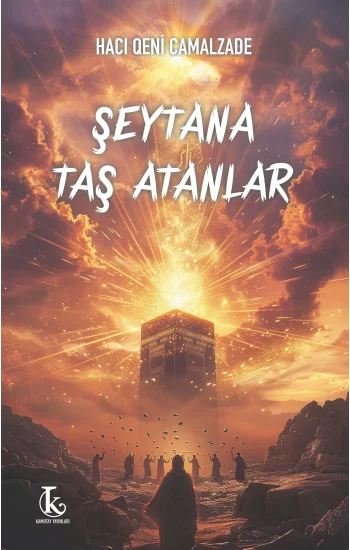 Şeytana Taş Atanlar