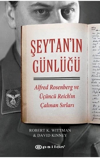 Şeytanın Günlüğü Alfred Rosenberg ve Üçüncü Reichın Çalınan Sırları