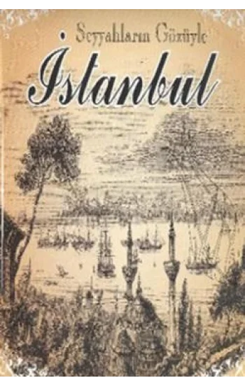 Seyyahların Gözüyle İstanbul