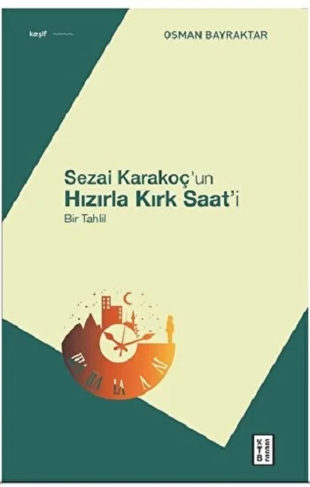 Sezai Karakoçun Hızırla Kırk Saati