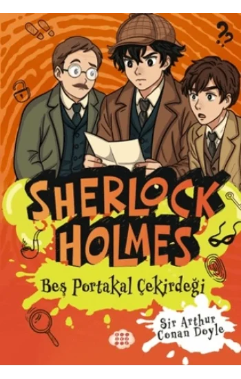 Sherlock Holmes - Beş Portakal Çekirdeği