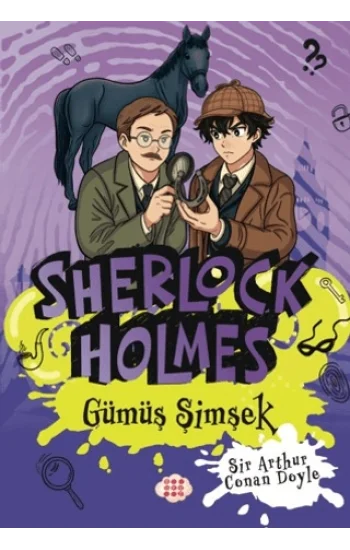 Sherlock Holmes - Gümüş Şimşek