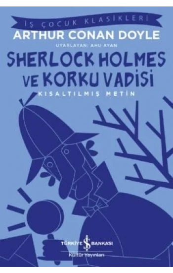 Sherlock Holmes - Korku Vadisi – Kısaltılmış Metin