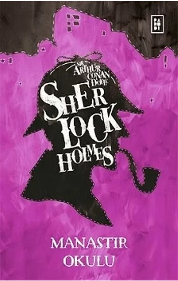 Sherlock Holmes - Manastır Okulu