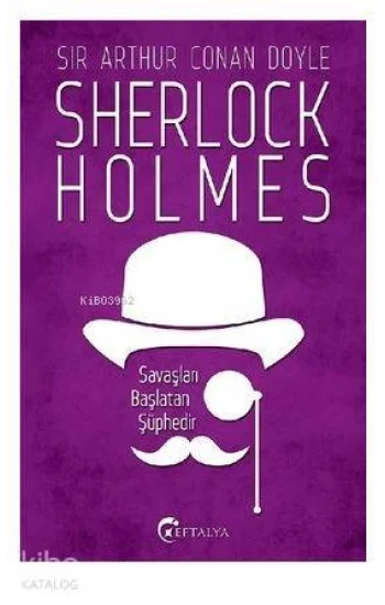 Sherlock Holmes - Savaşları Başlatan Şüphedir