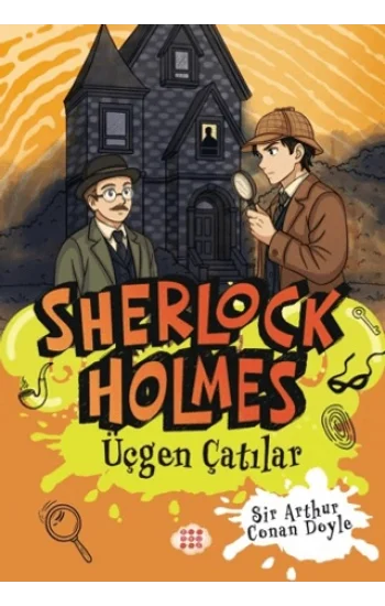Sherlock Holmes - Üçgen Çatılar