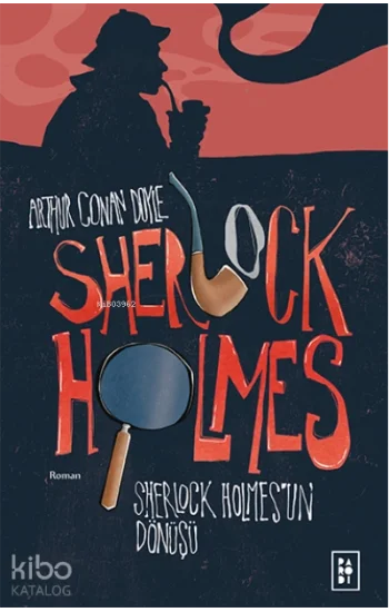 Sherlock Holmesun Dönüşü (Sherlock Holmes 3. Kitap)