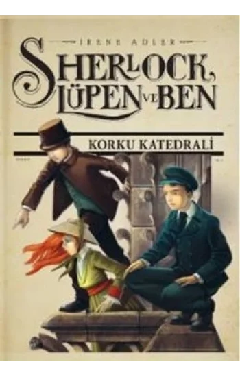 Sherlock Lüpen ve Ben  4: Korku Katedrali