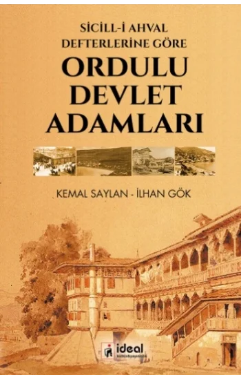 Sicill-i Ahval Defterlerine Göre Ordulu Devlet Adamları