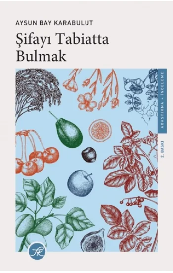 Şifayı Tabiatta Bulmak