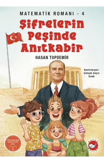 Şifrelerin Peşinde Anıtkabir - Matematik Romanı 4