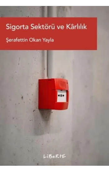 Sigorta Sektörü ve Karlılık