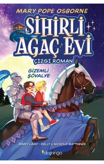 Sihirli Ağaç Evi -Çizgi Roman- 2: Gizemli Şövalye