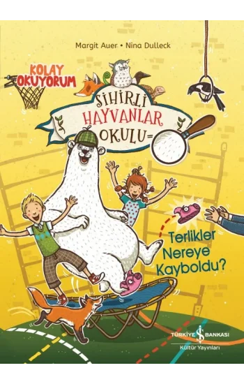 Sihirli Hayvanlar Okulu – Terlikler Nereye Kayboldu?