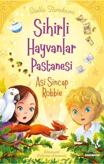 Sihirli Hayvanlar Pastanesi – Asi Sincap Robbıe