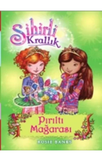 Sihirli Krallık - 18 : Pırıltı Mağarası
