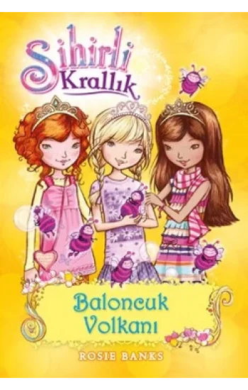 Sihirli Krallık 7. Kitap: Baloncuk Volkanı