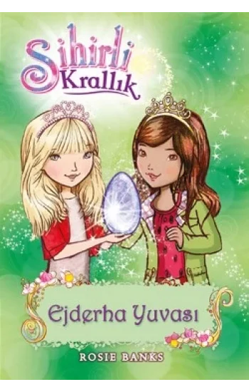 Sihirli Krallık 9. Kitap: Ejderha Yuvası