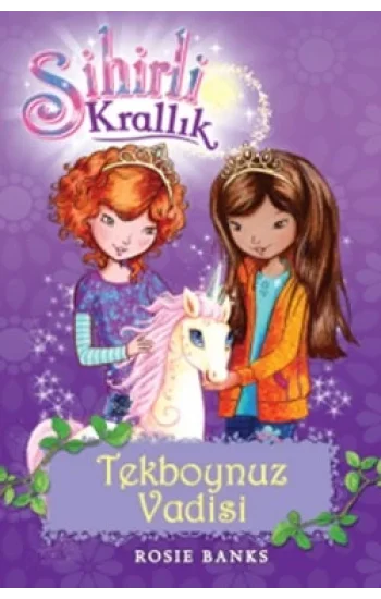 Sihirli Krallık Tekboynuz Vadisi -  2. Kitap