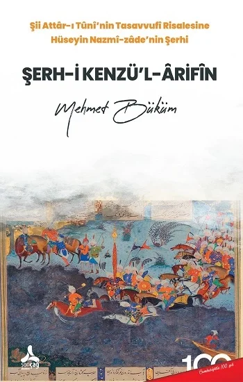 Şii Attar-ı Tuninin Tasavvufi Risalesine Hüseyin Nazmi-Zadenin Şerhi Şerh-i Kenzül-Arifin