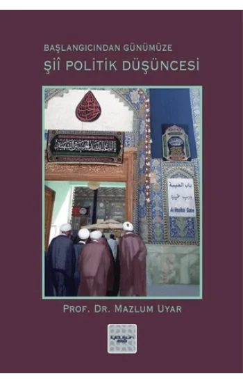 Şii Politik Düşüncesi (Başlangıcından Günümüze)