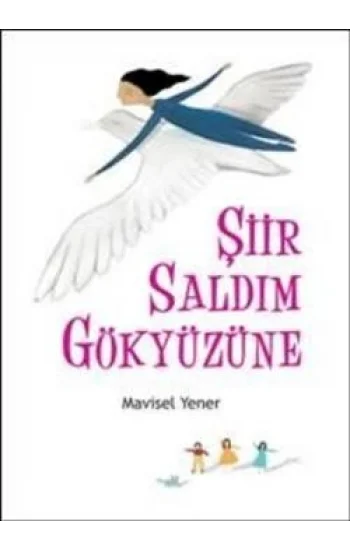 Şiir Saldım Gökyüzüne
